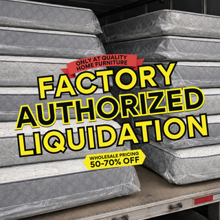 FACTORY AUTHORIZED LIQUIDATION