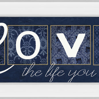 Love The Life You Live By Marla Rae - Blue