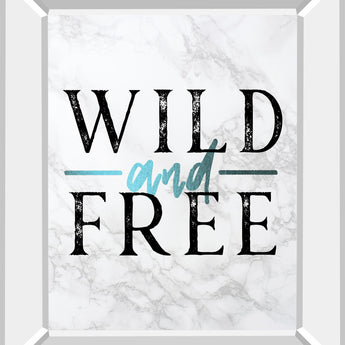 Wild And Free Turquoise Marble Adventure Quote By Nature Magick - Mirror Framed Print Wall Art - White